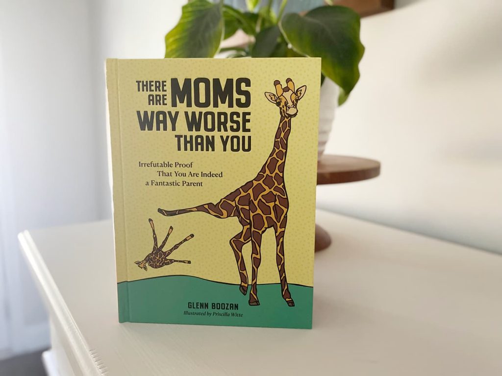 There Are Moms Worse Than You book cover.
